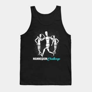 Mannequin Challenge Tank Top